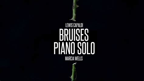 Bruises Lewis Capaldi Piano Solo Youtube