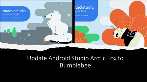 Update Android Studio Arctic Fox To Bumblebee Arctic To Bumblebee