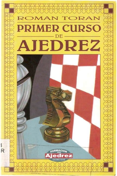 PDF Roman Toran Primer Curso De Ajedrez DOKUMEN TIPS