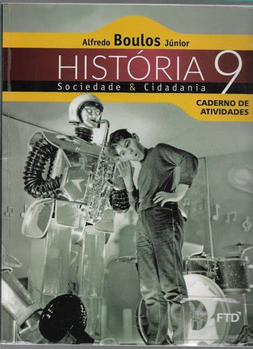 História Sociedade Cidadania 9º Ano Caderno De Atividade