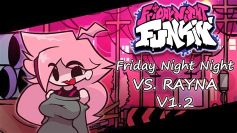 Fnf Vs Rayna Full Week Youtube