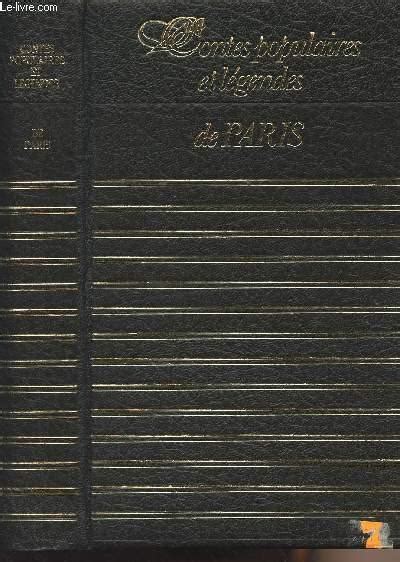 Contes populaires et légendes de Paris Richesse du Folklore de