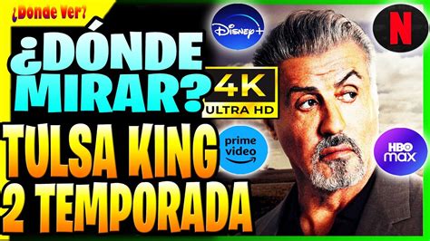 COMO Y DÓNDE VER TULSA KING 2 TEMPORADA EN HD 4K CÓMO MIRAR EL REY DE