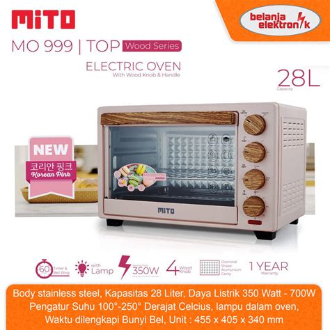 Jual MITO Oven Listrik Low Watt MO 999 Electric Oven 28 Liter Top Wood