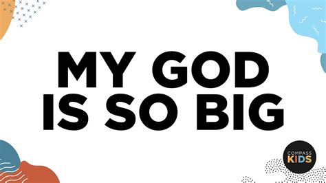 My God Is So Big Kids Worship Music Compass Bible Church Youtube