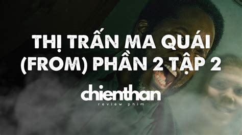 REVIEW PHIM THỊ TRẤN MA QUÁI MÙA 2 TẬP 2 HỒI CHUÔNG LẠ FROM SEASON