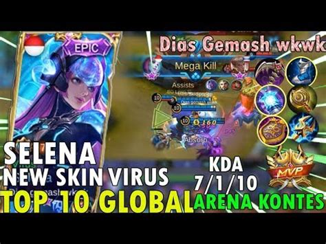 New Skin Selena Virus Top Global Selena Mobile Legend Indonesia