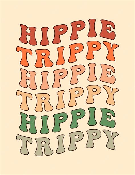 Premium Vector Groovy 70s Poster With Hippie Trippy Slogan Vector