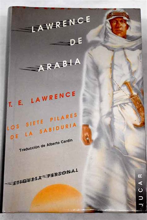 Los Siete Pilares De La Sabidur A By Lawrence T E Bien Tapa Dura