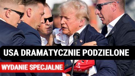 Po Zamachu Na Trumpa Dramatyczny Podzia Ameryki Andrzej Kohut Youtube