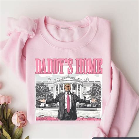 Daddys Home Trump Shirts Etsy