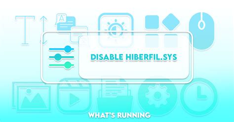 How Do I Remove hiberfil.sys and What Is It? - What's Running?