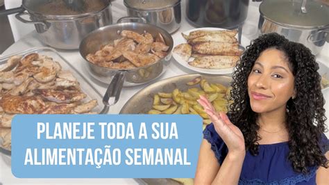 COMO ORGANIZAR A COMIDA DA SEMANA EM POUCAS HORAS ENTENDA COMO FAZER O