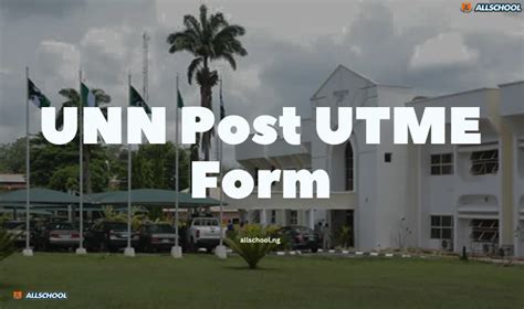 UNN Post UTME Form 2024 2025 UPDATED