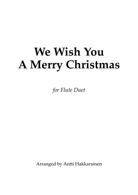 We Wish You A Merry Christmas Flute Duet Arr Antti Hakkarainen By Traditional Sheet Music