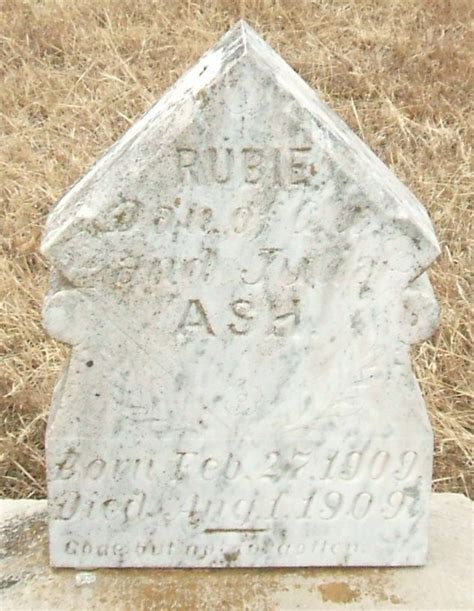 Rubie Ash 1909 1909 Memorial Find A Grave