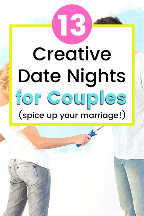 13 Creative Date Ideas For Married Couples Add Spice Back Tonight Creative Dates Romantic