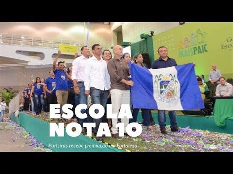 Porteiras Agora Porteiras Recebe Premia O Escola Nota Em Fortaleza