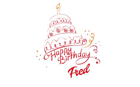 Happy Birthday Fred