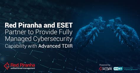 Red Piranha And ESET Partner To Provide Fully Managed Cybersecurity