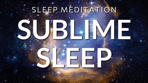 Guided Sleep Meditation Sublime Sleep Talk Down Sleep Hypnosis For