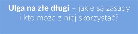 Ulga na złe długi jakie są zasady i kto może z niej skorzystać Finea