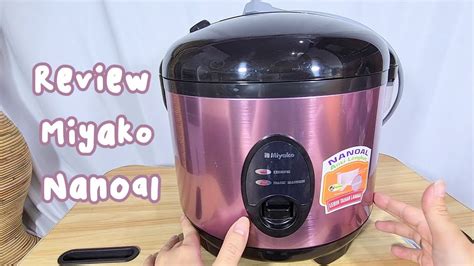 Review Magic Miyako Nanoal MCM 508 SBC Rice Cooker Murah Dan