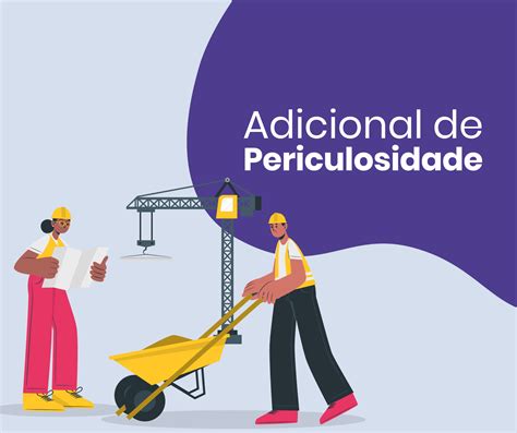 Adicional De Periculosidade Como Funciona Qual A Base Para O C Lculo