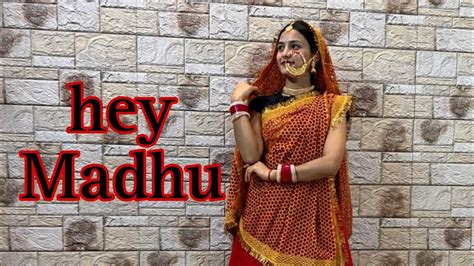 Hey Madhu Dance Cover Monika Bisht Inder Arya Amit Bhatt