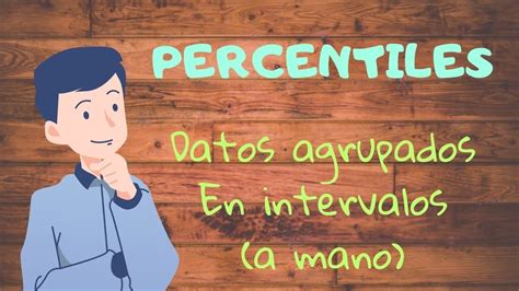 Percentiles Para Datos Agrupados En Intervalos A Mano YouTube