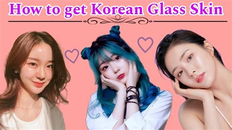 How To Get Korean Glass Skin Korean Skincare Tips For Glowing Skin🌷🍚 Youtube