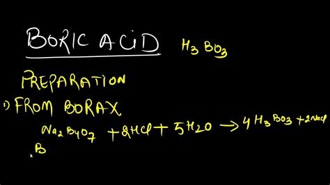 Borax And Boric Acids Youtube