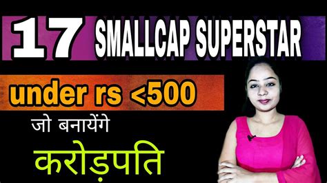 Smallcap Superstar Stock Best Smallcap Under Rs Best Stock