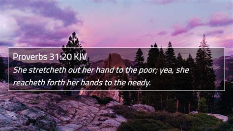 Proverbs 31 20 Kjv 4k Wallpaper She Stretcheth Out Her Hand To The