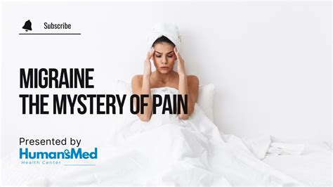 Migraine Unraveling The Mystery Of Pain YouTube