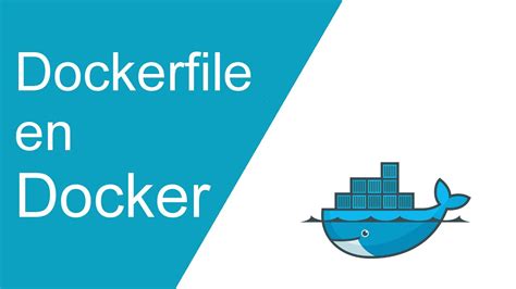 Automatizar Creaci N De Im Genes En Docker Con Dockerfile Youtube