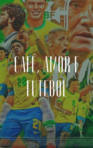 História Café Amor e Futebol História escrita por MarySilver