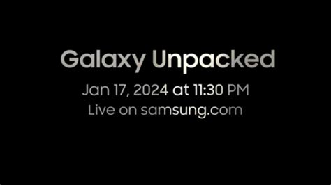 Samsung Galaxy S24 Unpacked Event Confirmed for January 17th