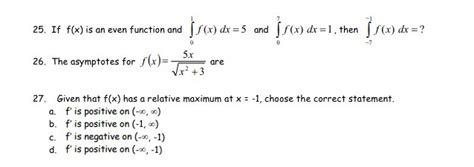 Solved 25 If Flu Is An Even Function And Sew Dx 5 And