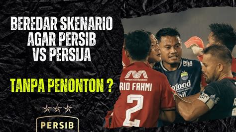 Persib Vs Persija Terancam Tanpa Penonton Jika Bobotoh Lakukan Hal