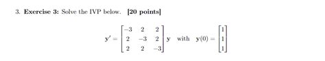 Solved 3 Exercise 3 Solve The Ivp Below 20 Points