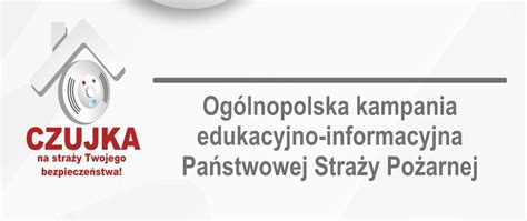 Czujka Na Stra Y Twojego Bezpiecze Stwa Og Lnopolska Kampania