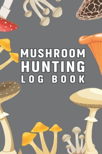 Mushroom Hunting Log Book Mushrooms Identification Book Mushroom