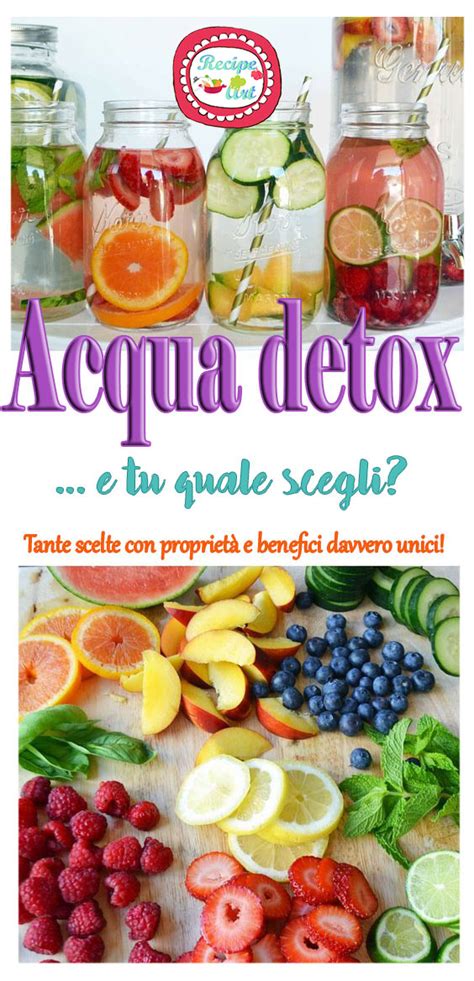 Acqua Detox Saporita… E Tu Quale Scegli Ricetta Ed Ingredienti Dei