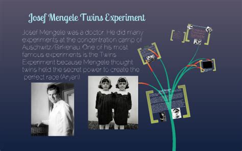 Josef Mengele's Twins Experiments by derion ducedre on Prezi