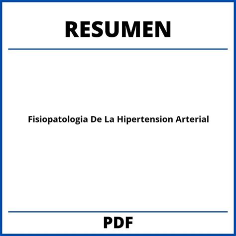 Fisiopatologia De La Hipertension Arterial Resumen