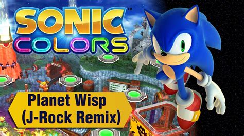 Planet Wisp J Rock Remix Sonic Colors Remix Youtube