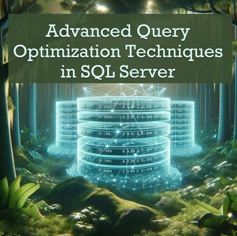 Advanced Query Optimization Techniques In SQL Server Video Course