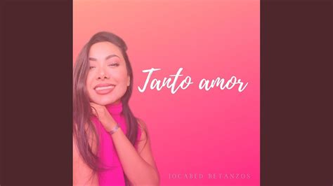 Tanto Amor - YouTube