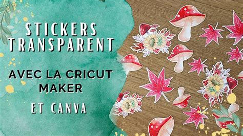 Créer des stickers avec Canva et la Cricut Maker En Français